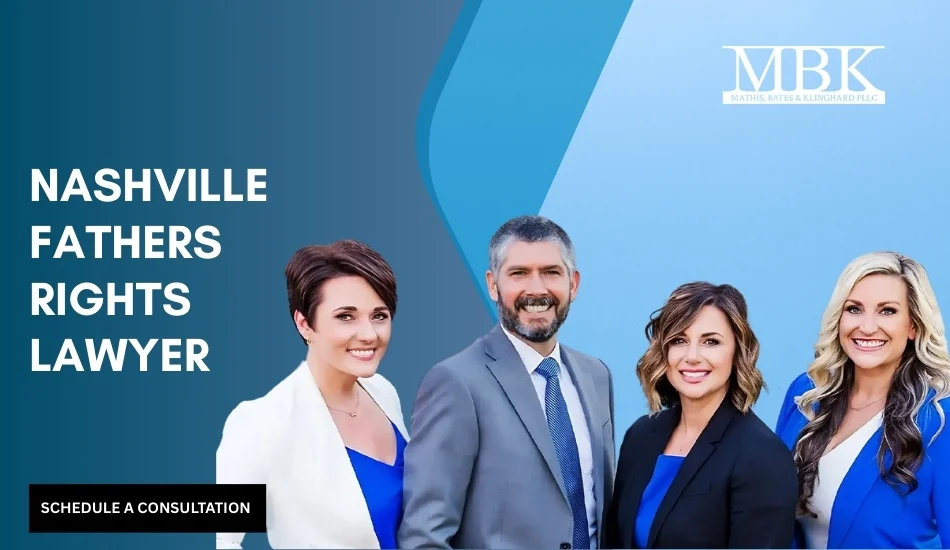 Trusted Nashville Fathers’ Rights Lawyer