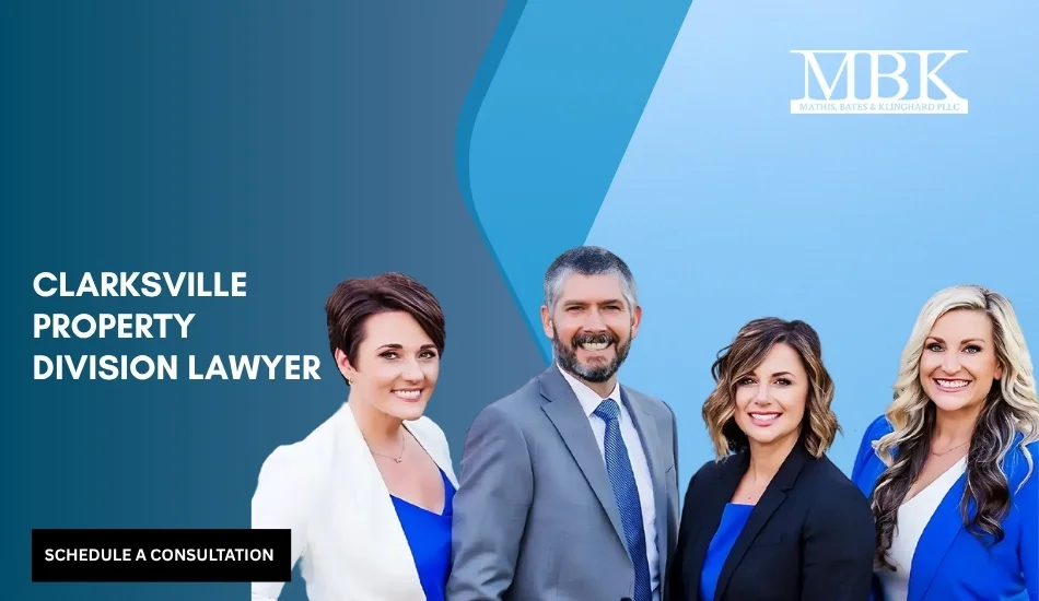 Best Clarksville Property Division Attorney Best Clarksville Property Division Attorney