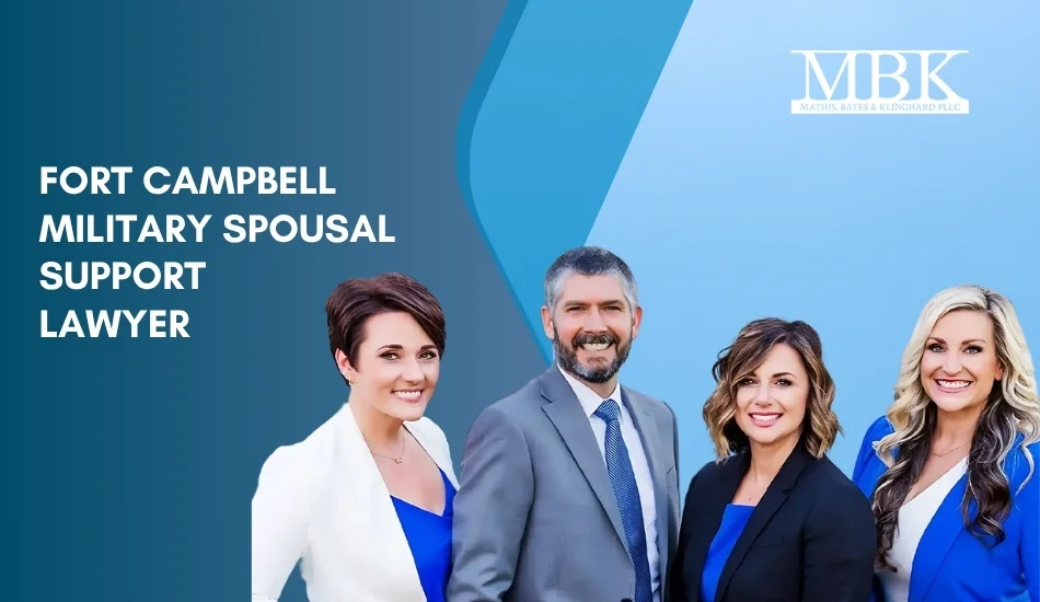 Best Fort Campbell Military Spousal Support Lawyer Best Fort Campbell Military Spousal Support Lawyer