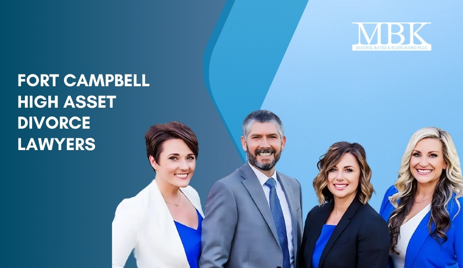 Skilled Fort Campbell High Asset Divorce Lawyer Skilled Fort Campbell High Asset Divorce Lawyer